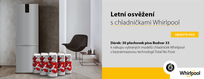WHIRLPOOL - Letní osvěžení s chladničkami Whirlpool s beznámrazovou technologií Total No Frost